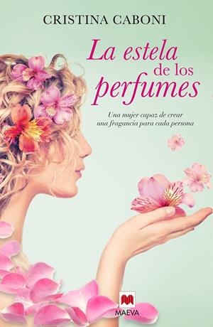 La estela de los perfumes | 9788416363193 | Cristina Caboni