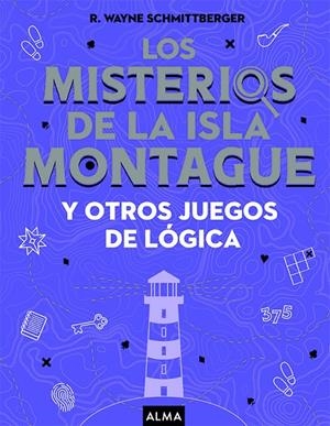 Los misterios de la isla Montague | 9788418008733 | Schmittgerger, Wayne