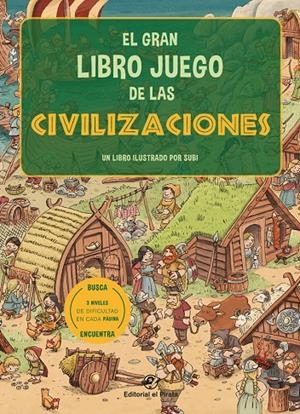El gran libro juego de las civilizaciones | 9788417210816 | Subirana Queralt, Joan