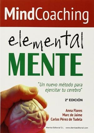 MindCoaching: Elementalmente | 9788494220319 | Anna Flores - Marc de Jaime - Carlos Pérez de Tudela