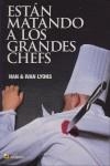 Están matando a los grandes chefs | 9788493662721 | Nan & Ivan Lyons