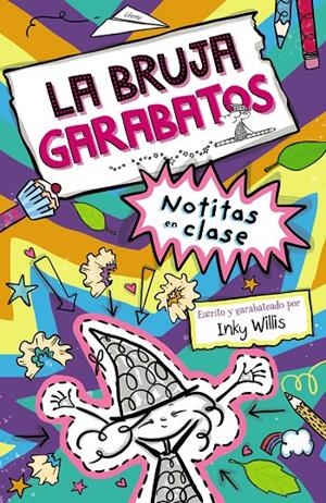 La bruja Garabatos, 1. Notitas en clase | 9788469663288 | Willis, Inky