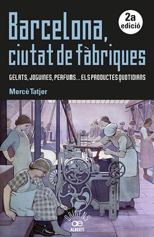 Barcelona, ciutat de fàbriques | 9788472461031 | Mercè Tatjer