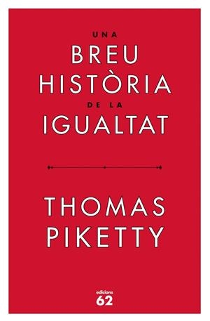 Una breu història de la igualtat | 9788429779844 | Piketty, Thomas