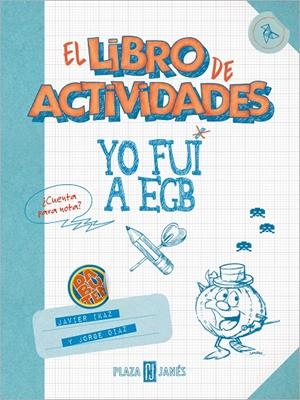 Yo fui a EGB. El libro de actividades | 9788401025631 | Díaz, Jorge/Ikaz, Javier