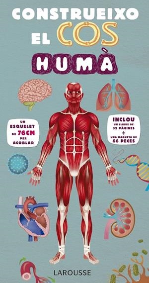 Construeixo el cos humà | 9788416984107 | Larousse Editorial