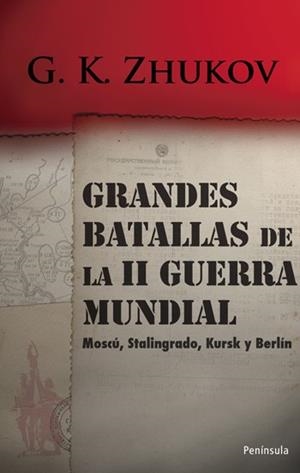 Grandes batallas de la II Guerra Mundial | 9788483078839 | G. K, Zhukov