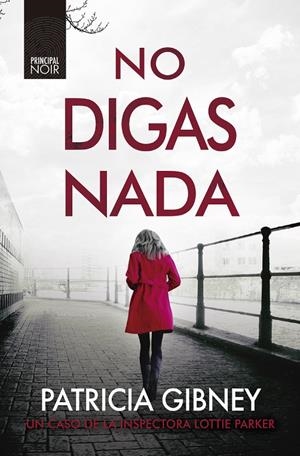 No digas nada | 9788418216381 | Gibney, Patricia