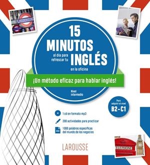 15 minutos al día para refrescar tu inglés en la oficina | 9788418882296 | Éditions Larousse