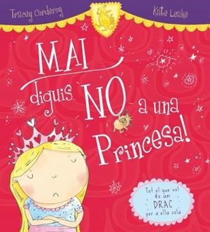 Mai diguis No a una Princesa! | 9788416082919 | Tracey Corderoy / Kate Leake
