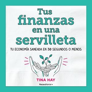 Tus finanzas en una servilleta | 9788417805913 | Hay, Tina