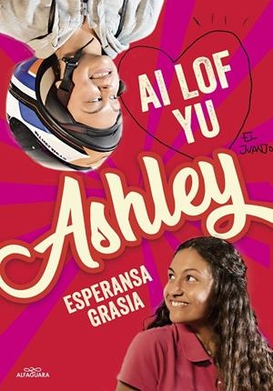 I love you, Ashley | 9788420459899 | Grasia, Esperansa