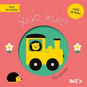 Xuc,xuc! - Els vehicles | 9789403226200 | BALLON