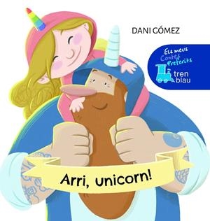 Arri, unicorn! | 9788468355382 | Gómez Salamanca, Daniel