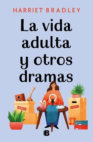 La vida adulta y otros dramas | 9788466670821 | Bradley, Harriet
