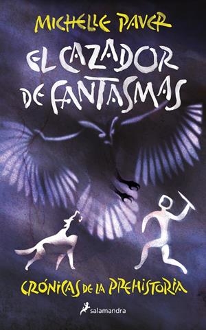El cazador de fantasmas (Crónicas de la Prehistoria 6) | 9788418797309 | Paver, Michelle