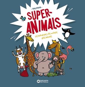 Superanimals | 9788448955472 | Halfbob