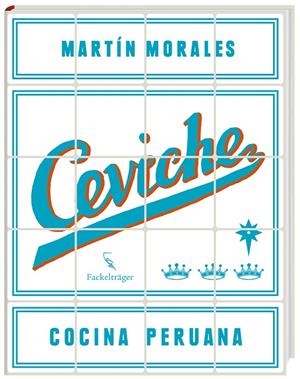 Ceviche | 9783771600204 | Morales, Martín