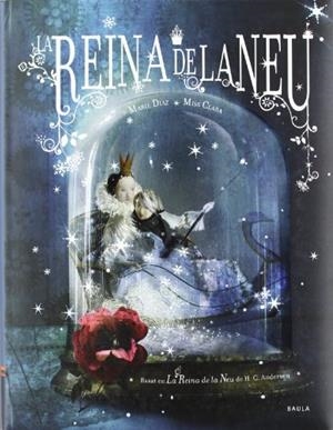La reina de la Neu | 9788447923410 | Maria Diaz / Miss Clara