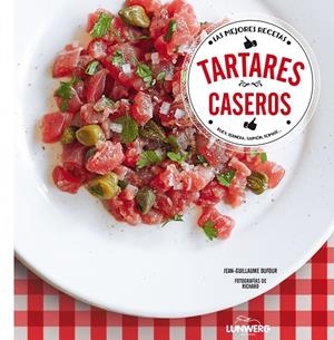 Tartares caseros | 9788416177097 | Dufour, Jean-Guillaume/Boutin, Richard