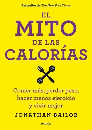 El mito de las calorías | 9788449330711 | Jonathan Bailor