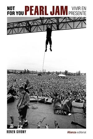 Not For You. Pearl Jam, vivir en presente | 9788413627977 | Givony, Ronen