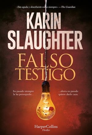 Falso testigo | 9788491397489 | Slaughter, Karin