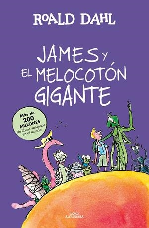 James y el melocotón gigante (Colección Alfaguara Clásicos) | 9788420483191 | Dahl, Roald