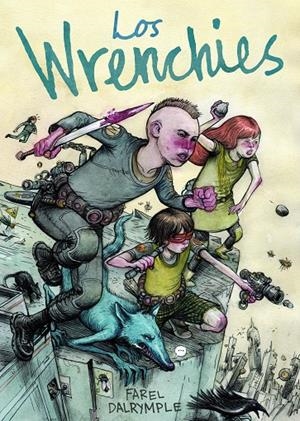 Los Wrenchies | 9788494316227 | Farel Dalrymple