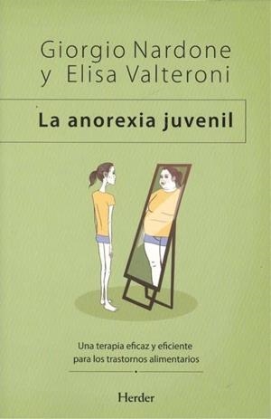 La anorexia juvenil | 9788425442032 | Nardone, Giorgio/Valteroni, Elisa