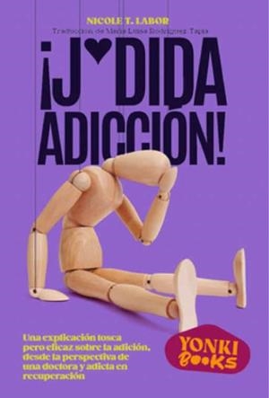 ¡J*dida adicción! | 9788412489446 | Labor, Nicolet T.