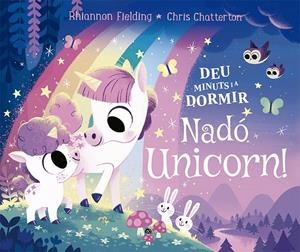 Deu minuts i a dormir. Nadó Unicorn! | 9788424671730 | Fielding, Rhiannon