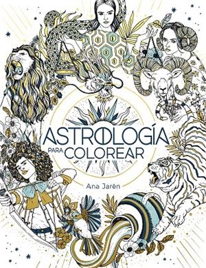 Astrología para colorear | 9788401029271 | Jarén, Ana