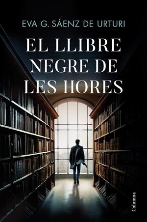 El Llibre Negre de les Hores | 9788466429146 | García Sáenz de Urturi, Eva