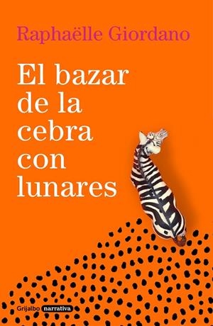 El bazar de la cebra con lunares | 9788425360961 | Giordano, Raphaëlle