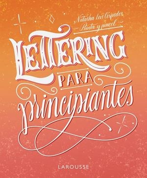 Lettering para principiantes | 9788419250155 | Leis Céspedes, Natasha