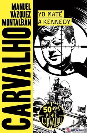 Yo maté a Kennedy | 9788408258735 | Vázquez Montalbán, Manuel