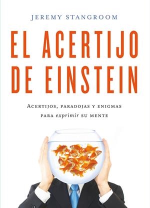 El acertijo de Einstein | 9788484837831 | Jeremy Stangroom
