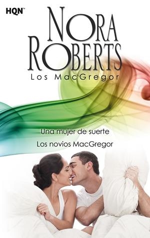 Una mujer de suerte / Los novios MacGregor | 9788468756967 | Nora Roberts
