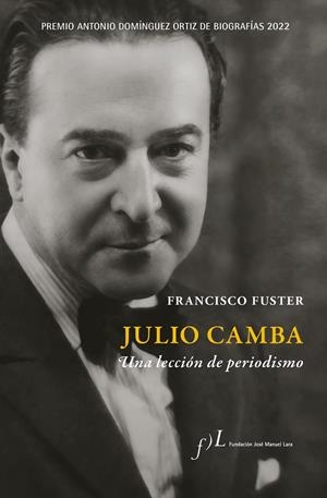 Julio Camba. Una lección de periodismo | 9788419132024 | Fuster, Francisco