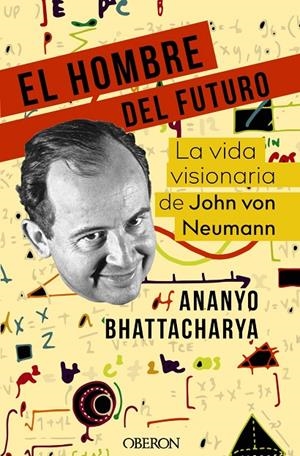 El hombre del futuro | 9788441545779 | Bhattacharya, Ananyo