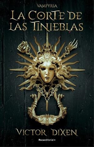 La corte de las tinieblas. Vampyria 1 | 9788418870293 | Dixen, Victor