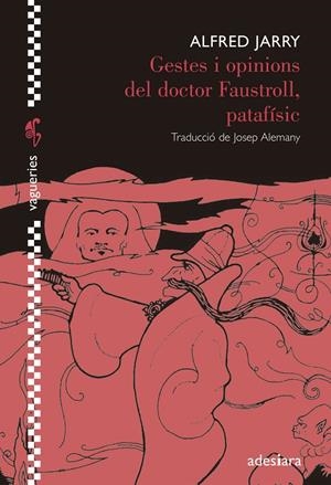 Gestes i opinions del doctor Faustroll, patafísic | 9788492405916 | Alfred Jarry