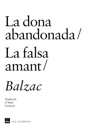 La dona abandonada / La falsa amant | 9788415835622 | Balzac