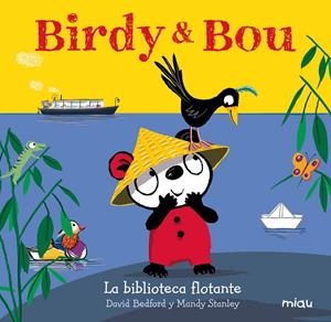 Birdy y Bou. La biblioteca flotante | 9788416434954 | Bedford, David