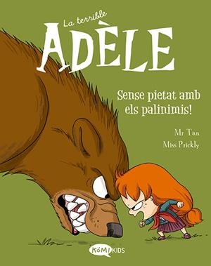 La terrible Adèle Vol.7 Sense pietat amb els palinimis! | 9788419183095 | Mr Tan