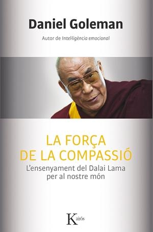 La força de la compassió | 9788499884554 | Daniel goleman