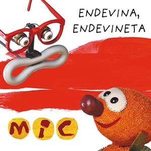 MIC. Endevina, endevineta 3 | 9788424672584 | Gimó, Laia/Messeguer, Maica/Trias, Manel