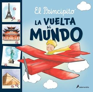 El principito. La vuelta al mundo | 9788418797590 | Saint-Exupéry, Antoine de