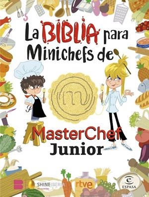La Biblia para Minichefs de MasterChef Junior | 9788467066104 | Shine/RTVE